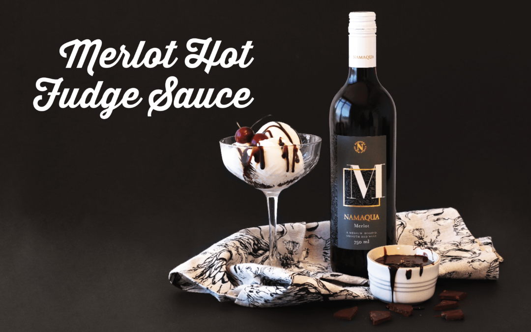 Namaqua Merlot Hot Fudge Sauce