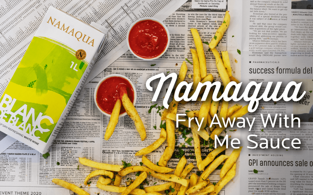 Namaqua Fry Away With Me Sauce